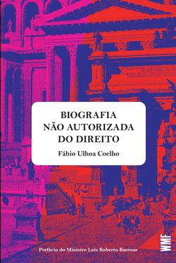 Uma biografia não autorizada do direito