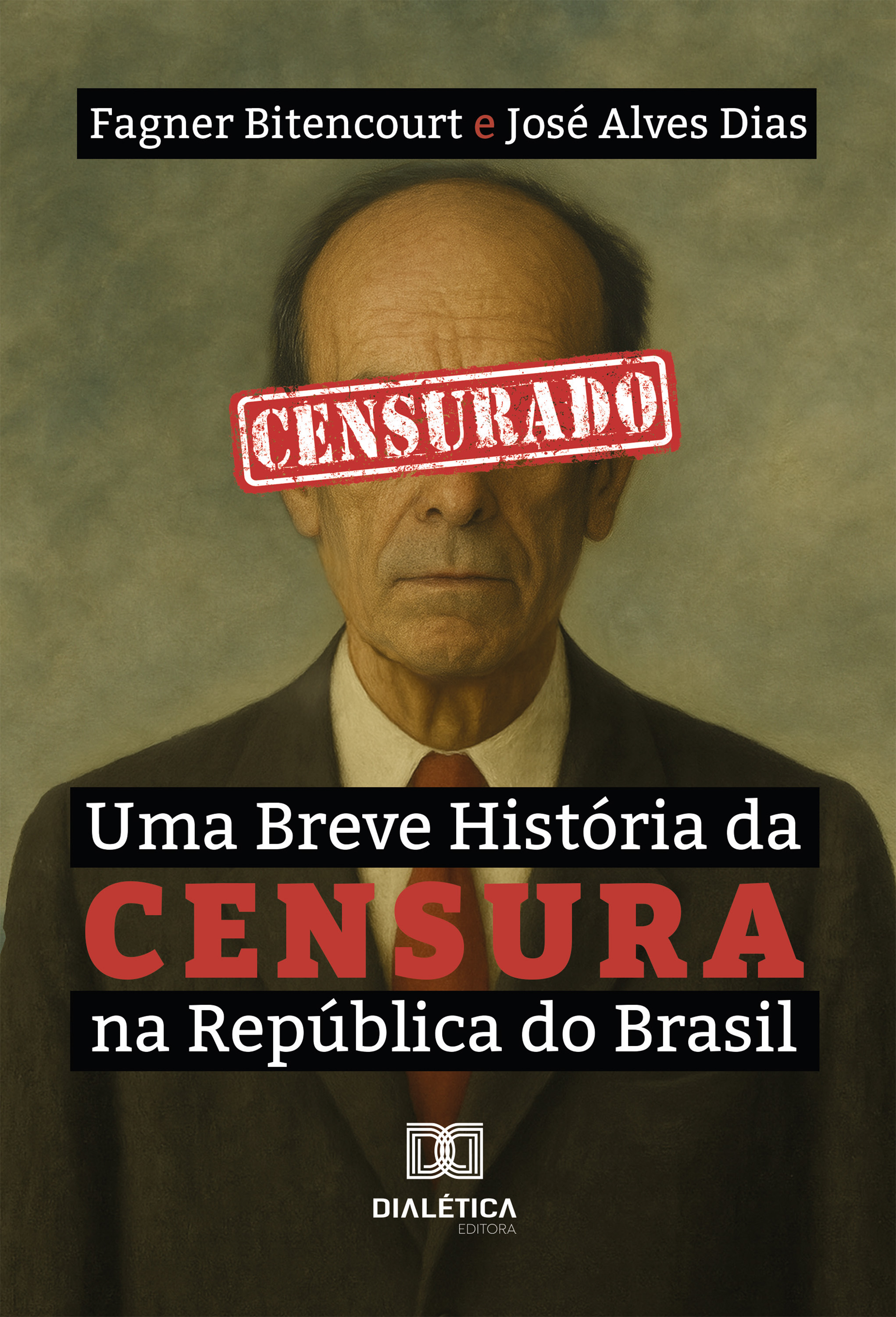 Uma Breve História da Censura na República do Brasil