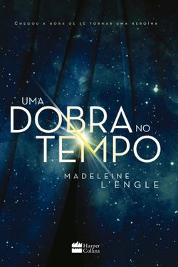 Uma dobra no tempo – livro 1 da série Uma Dobra no Tempo