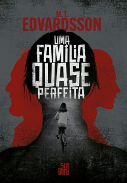 Uma família quase perfeita