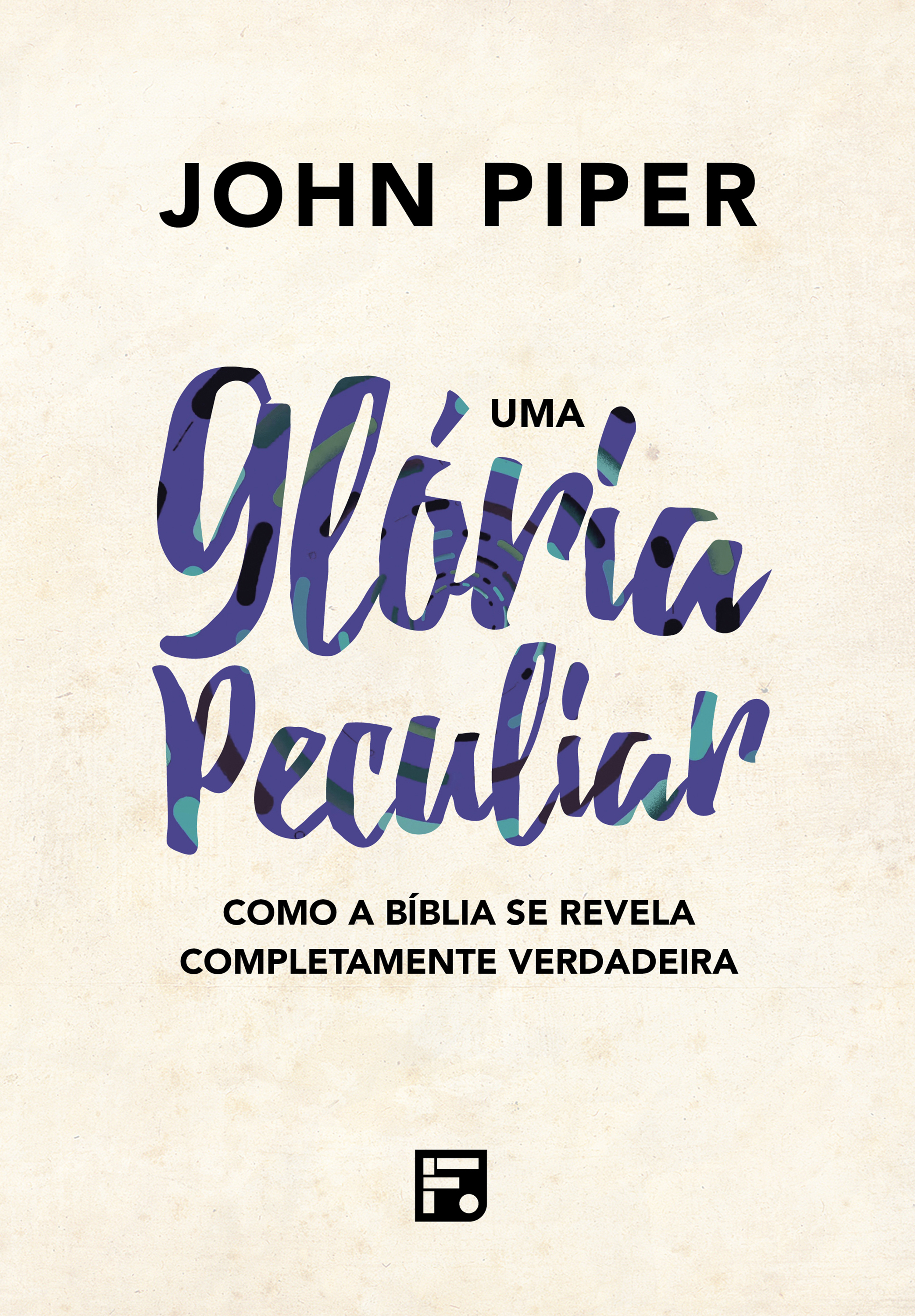 Uma glória peculiar