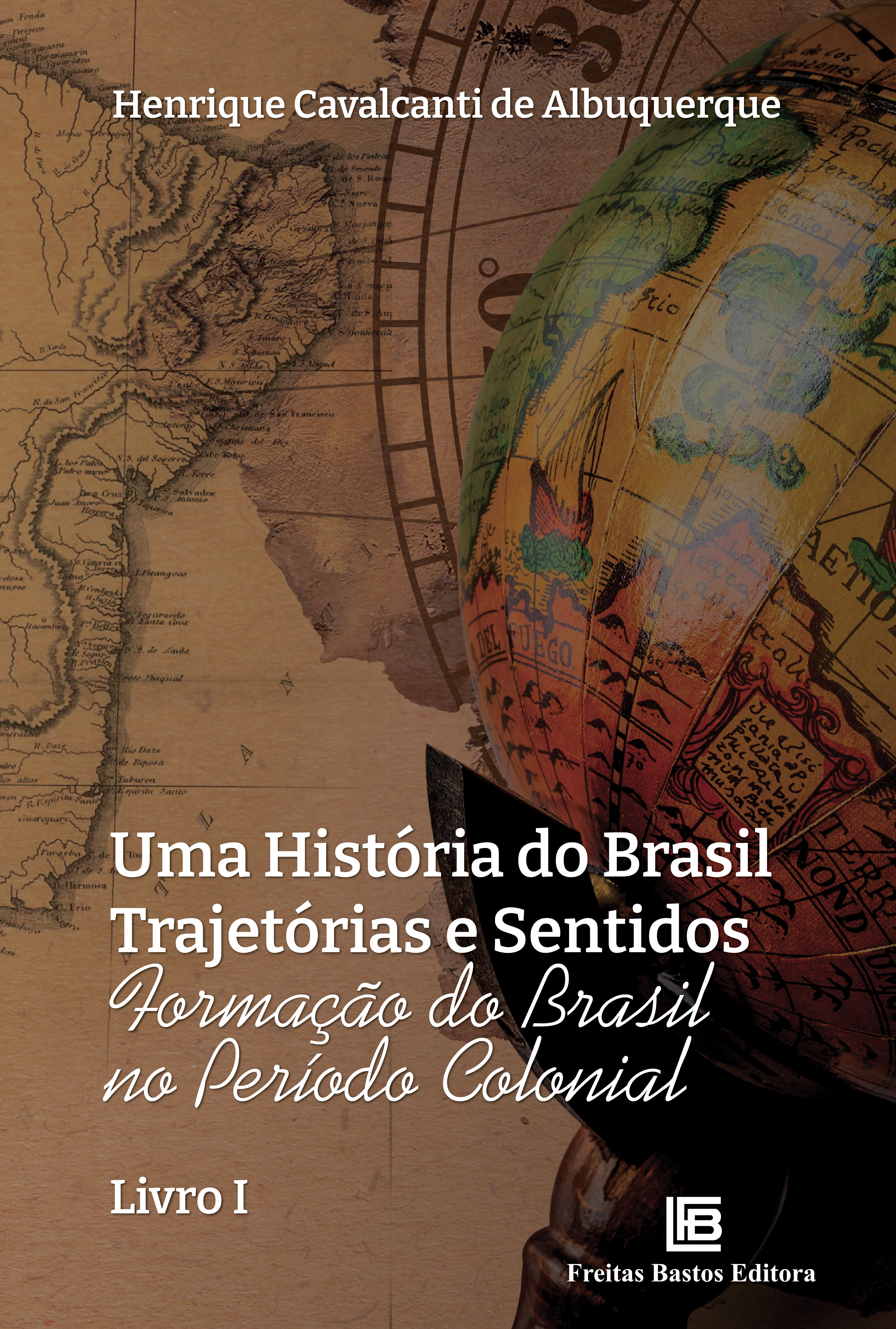 Uma História do Brasil Trajetórias e Sentidos