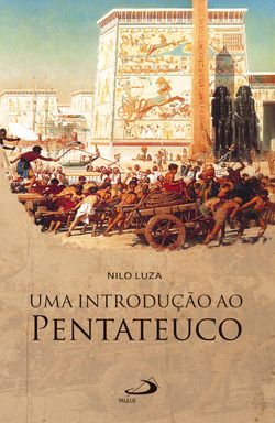 Uma introdução ao Pentateuco