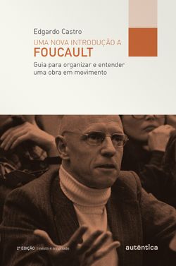 Uma nova introdução a Foucault