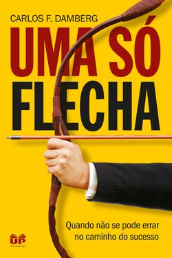 Uma só flecha                                              