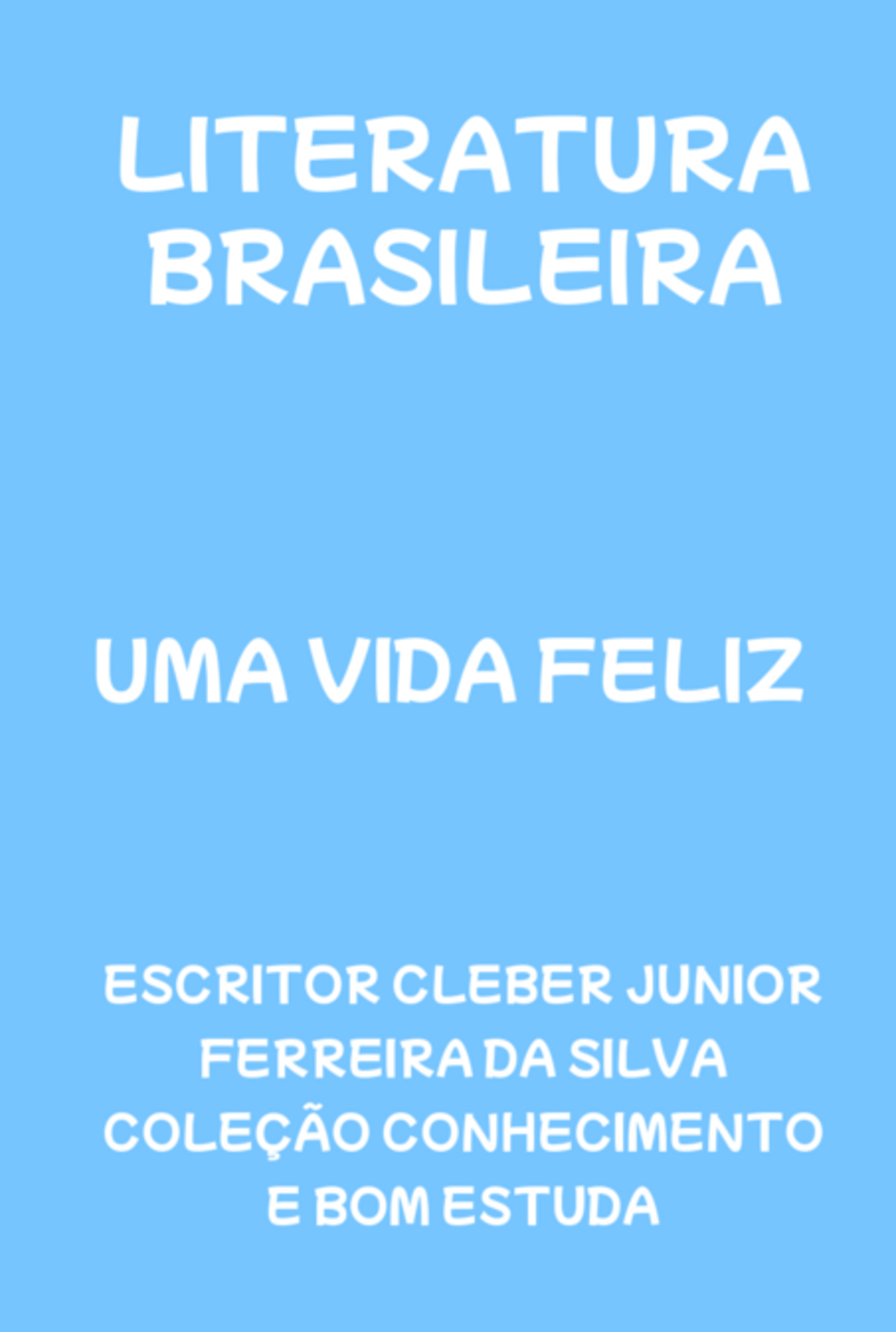 Uma Vida Feliz