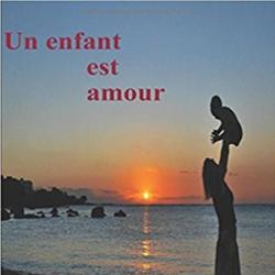 Un enfant est amour