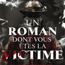 Un roman dont vous êtes la victime - Laissez-les brûler