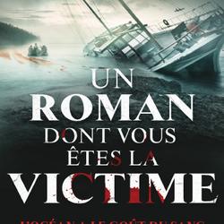 Un roman dont vous êtes la victime - L'Océan a le goût du sang