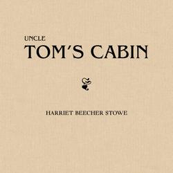 Uncle Tom's Cabin