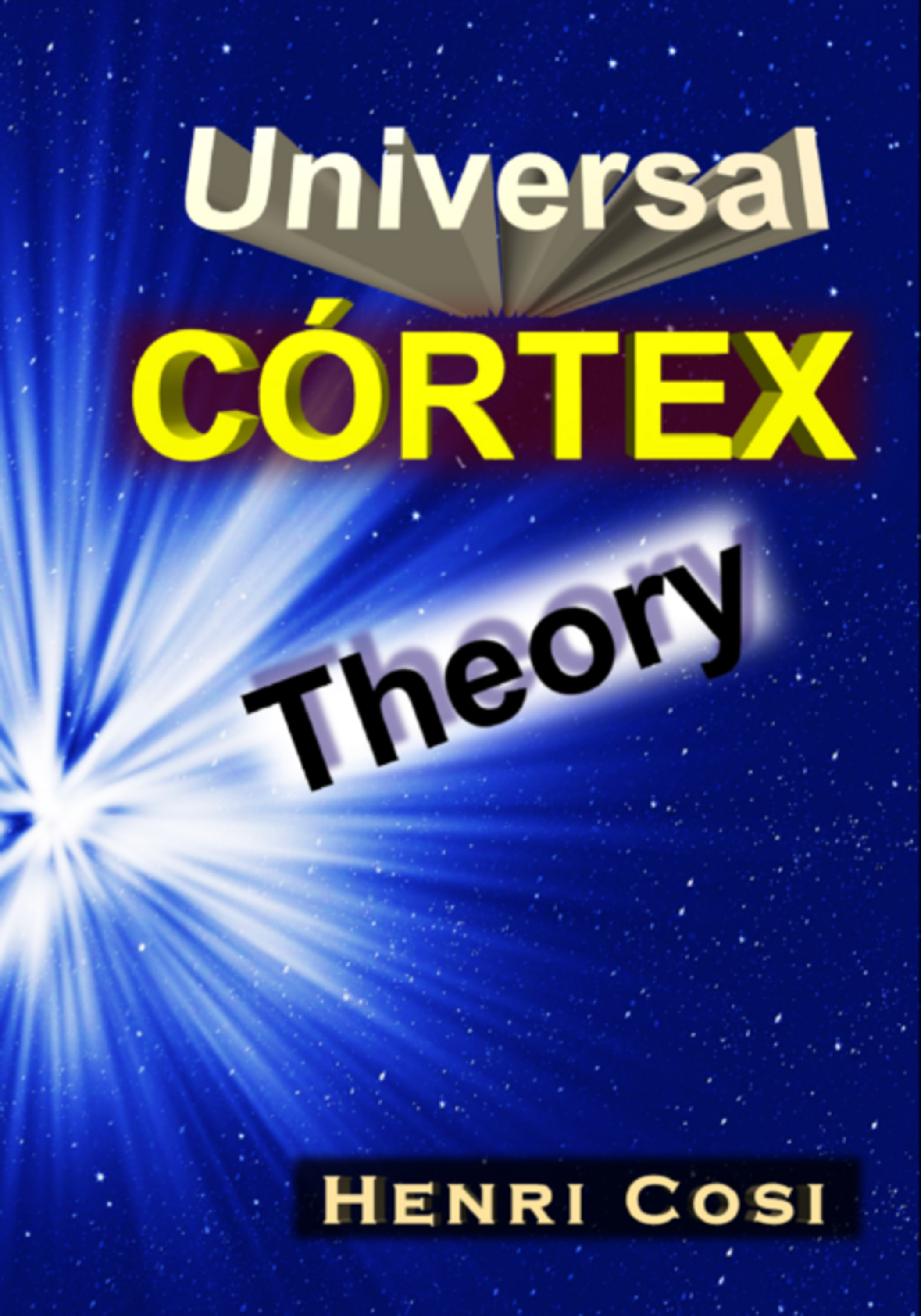 Universal Cortex Theory