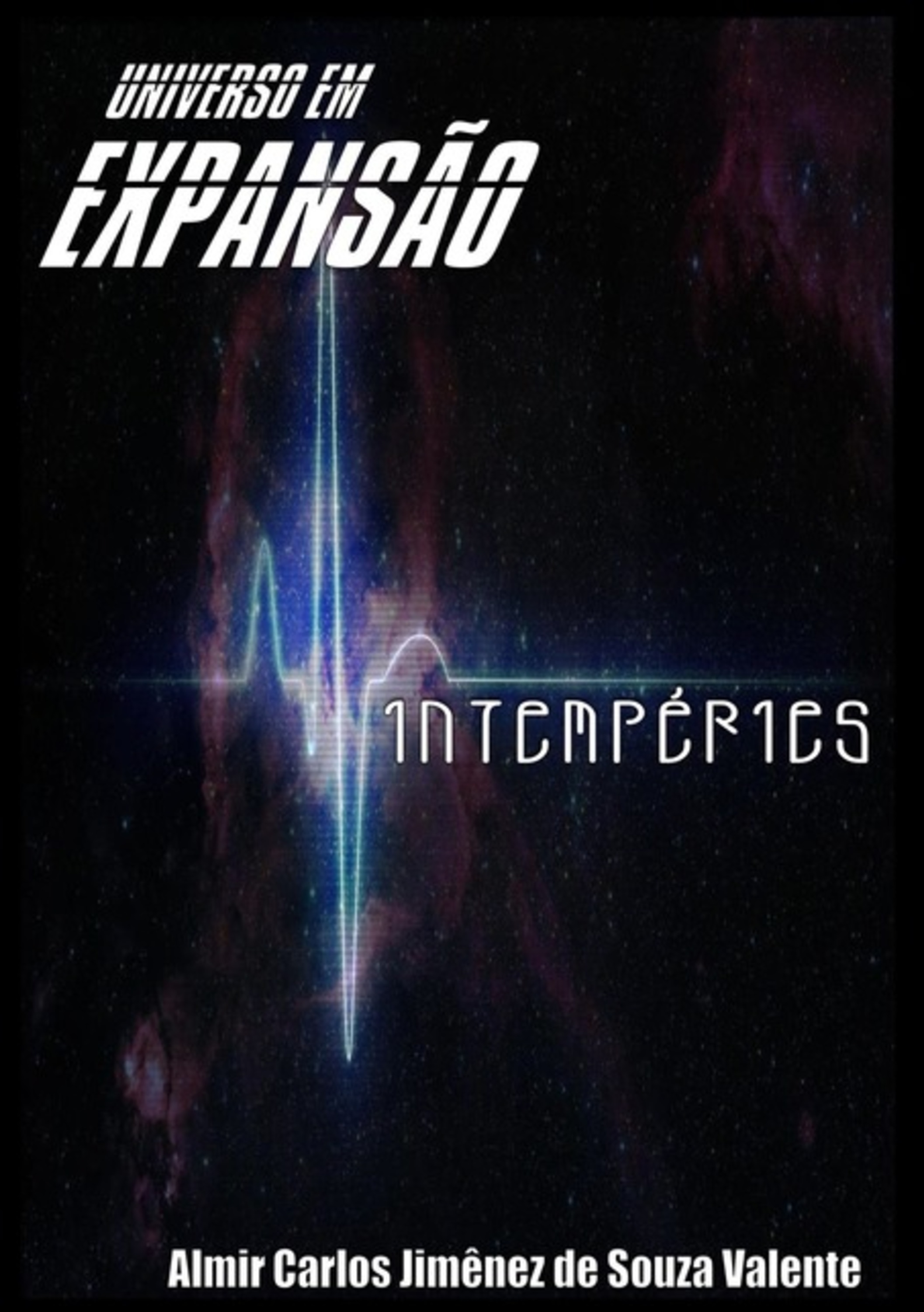 Universo Em Expansão - Intempéries