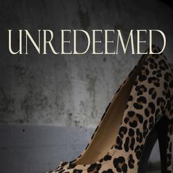 Unredeemed