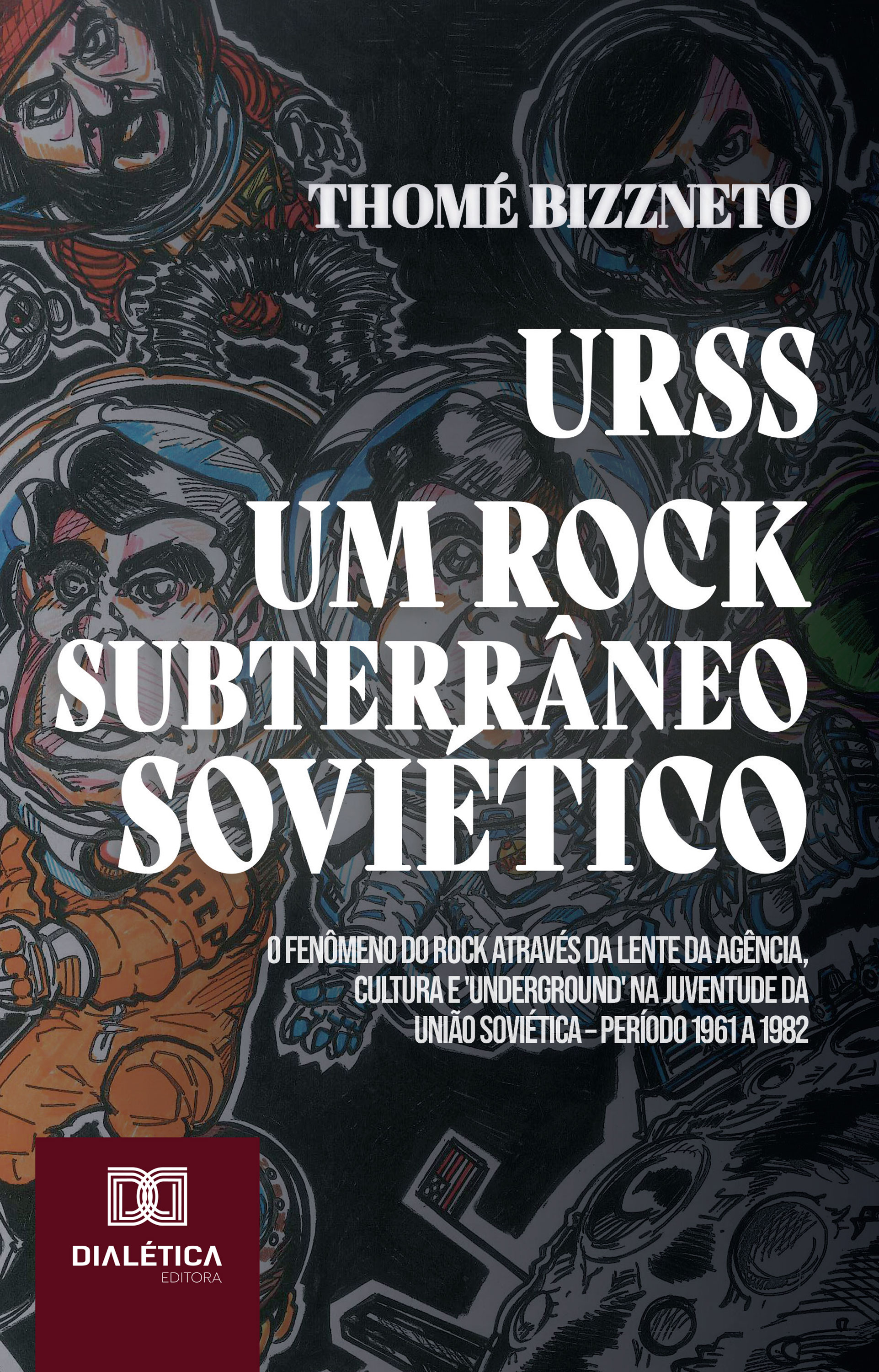URSS – Um Rock Subterrâneo Soviético