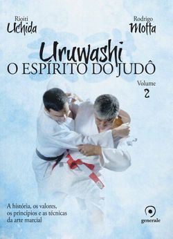 Uruwashi: O Espírito do Judô - Volume 2