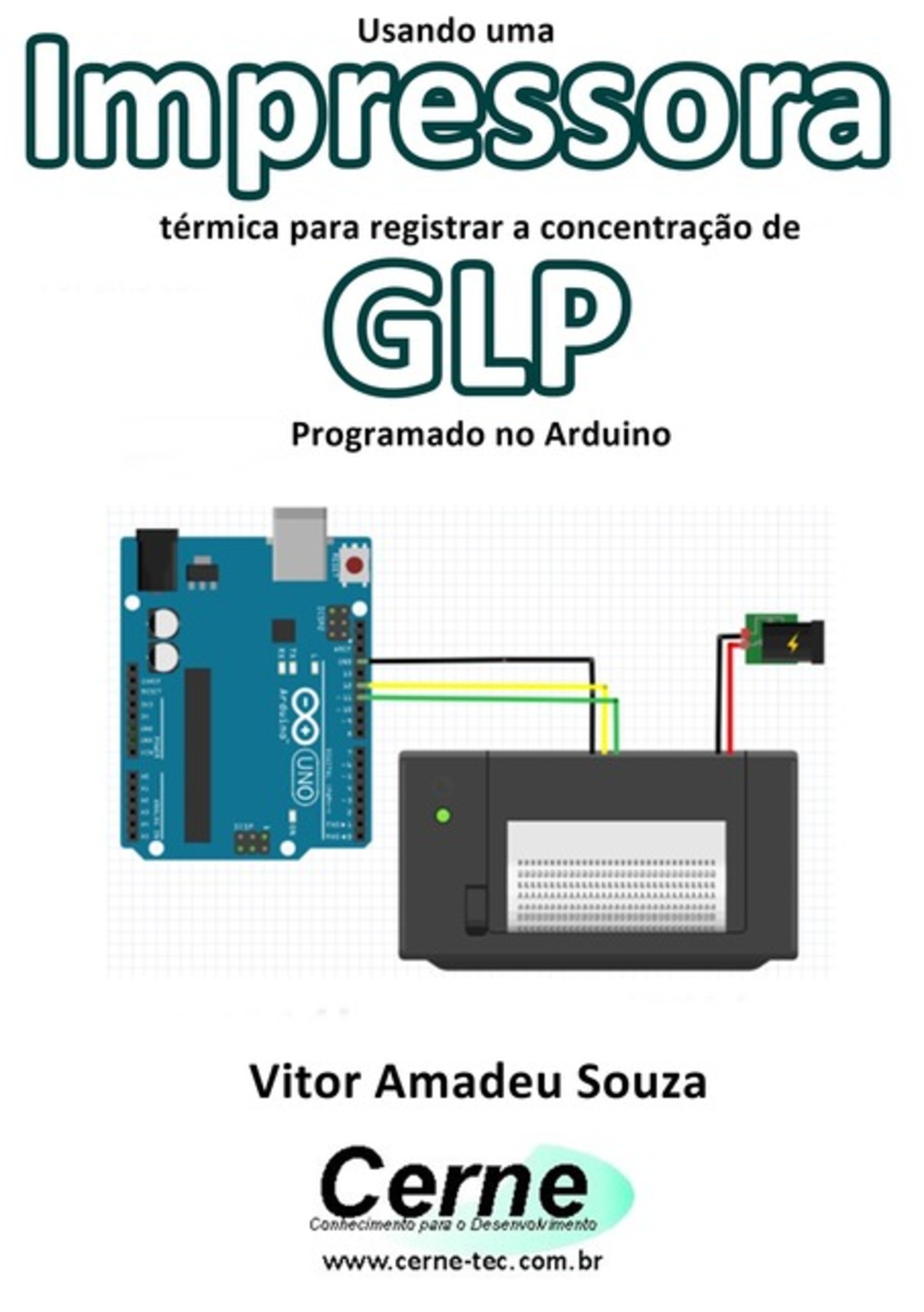 Usando Uma Impressora Térmica Para Registrar A Concentração De Glp Programado No Arduino