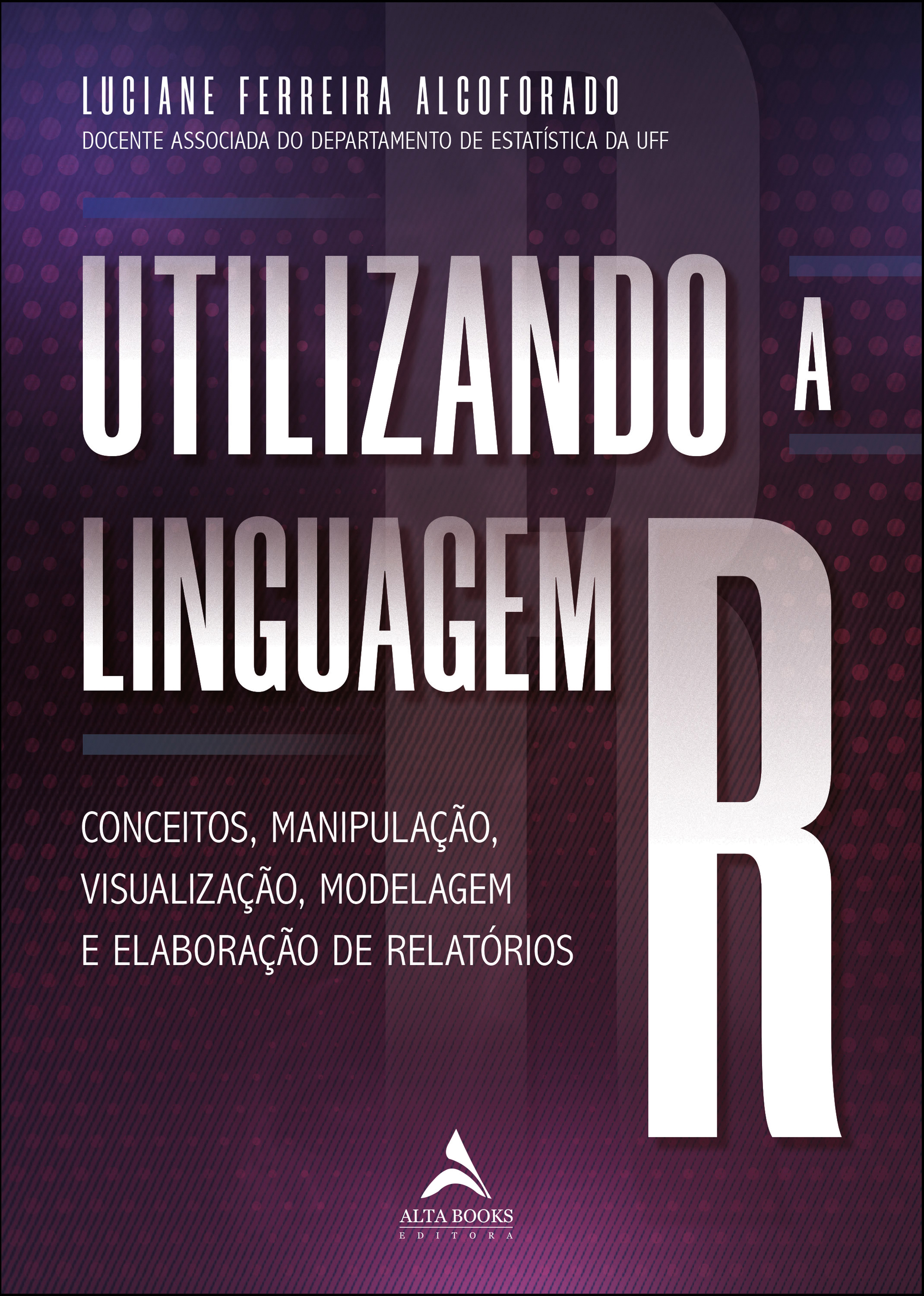 Utilizando A Linguagem R