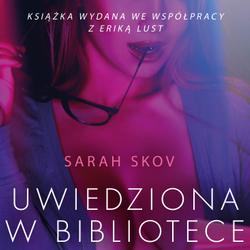 Uwiedziona w bibliotece - opowiadanie erotyczne