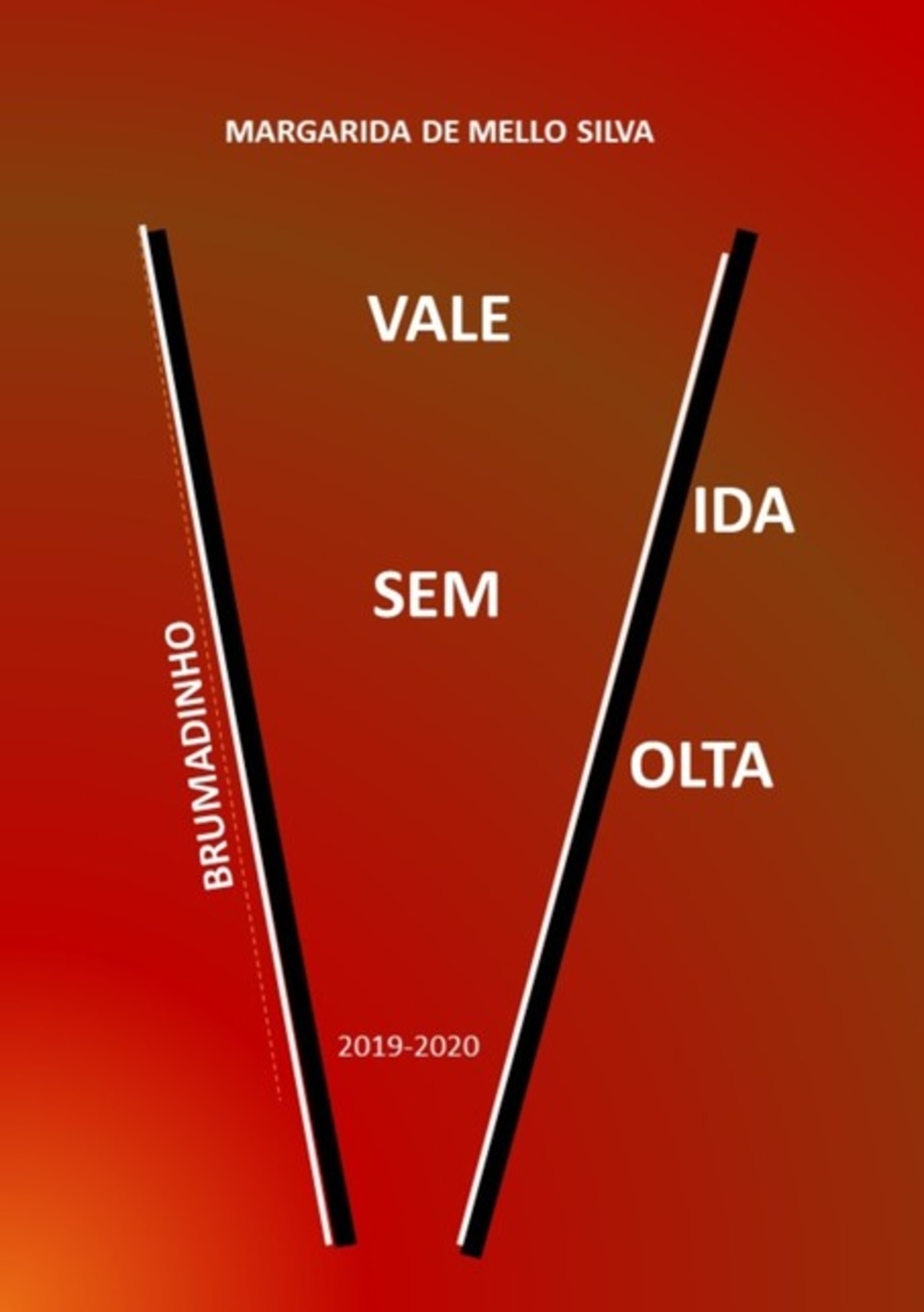 Vale, Vida Sem Volta