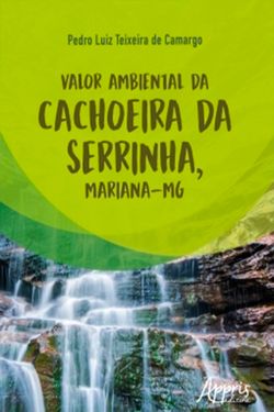 Valor Ambiental da Cachoeira da Serrinha, Mariana-MG