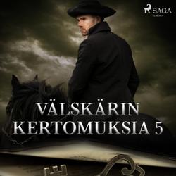 Välskärin kertomuksia 5