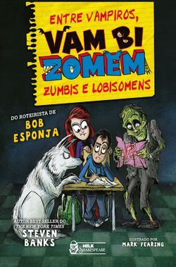 Vambizomem – Entre vampiros, zumbis e lobisomens Vol. 4