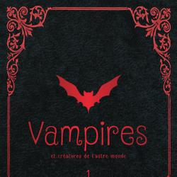 Vampires et créatures de l’autre monde