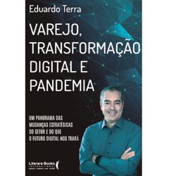 Varejo, transformação digital e pandemia
