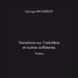 Variations sur l'adultère et autres solfatares