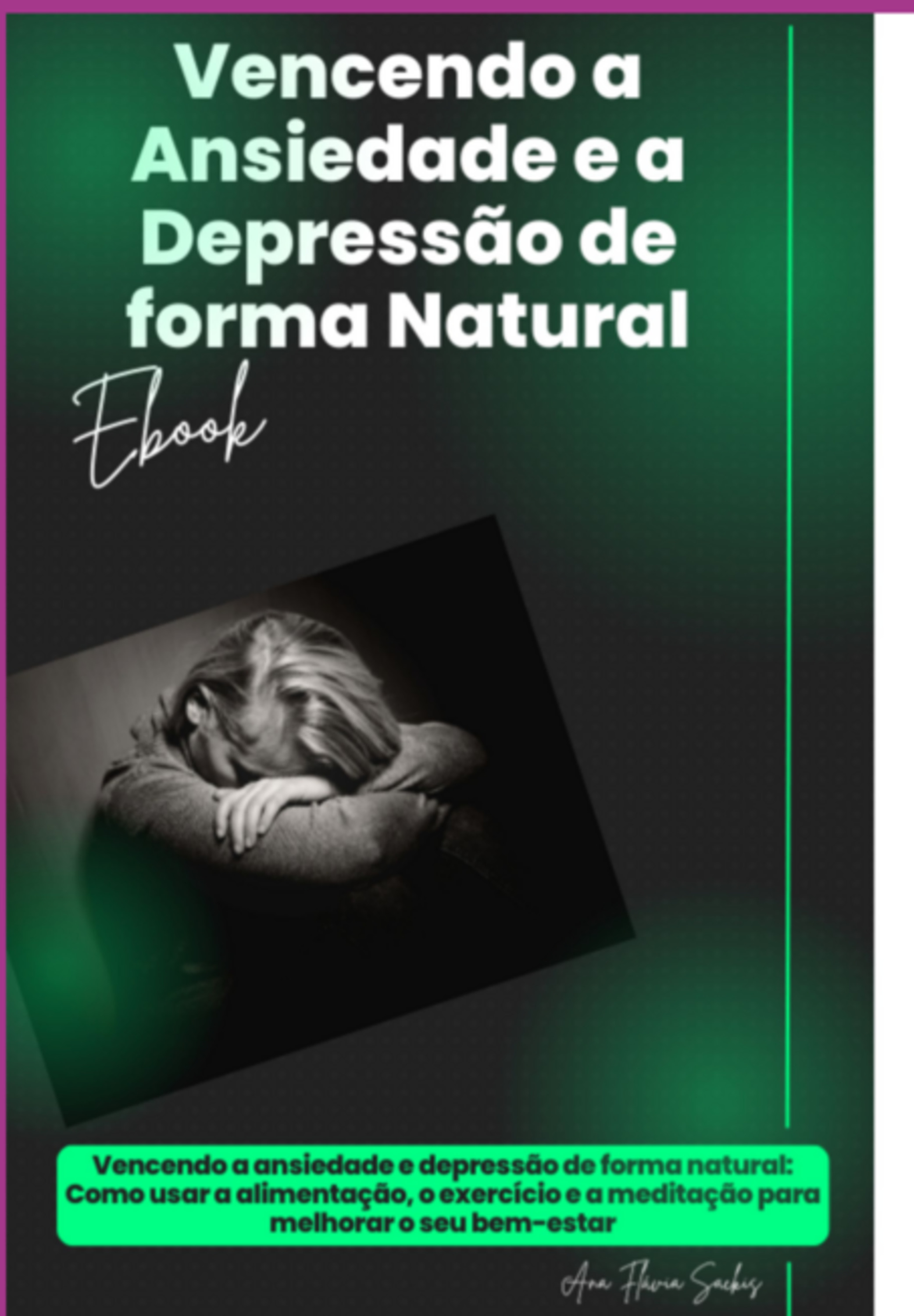 Vencendo A Ansiedade E A Depressão De Forma Natural.