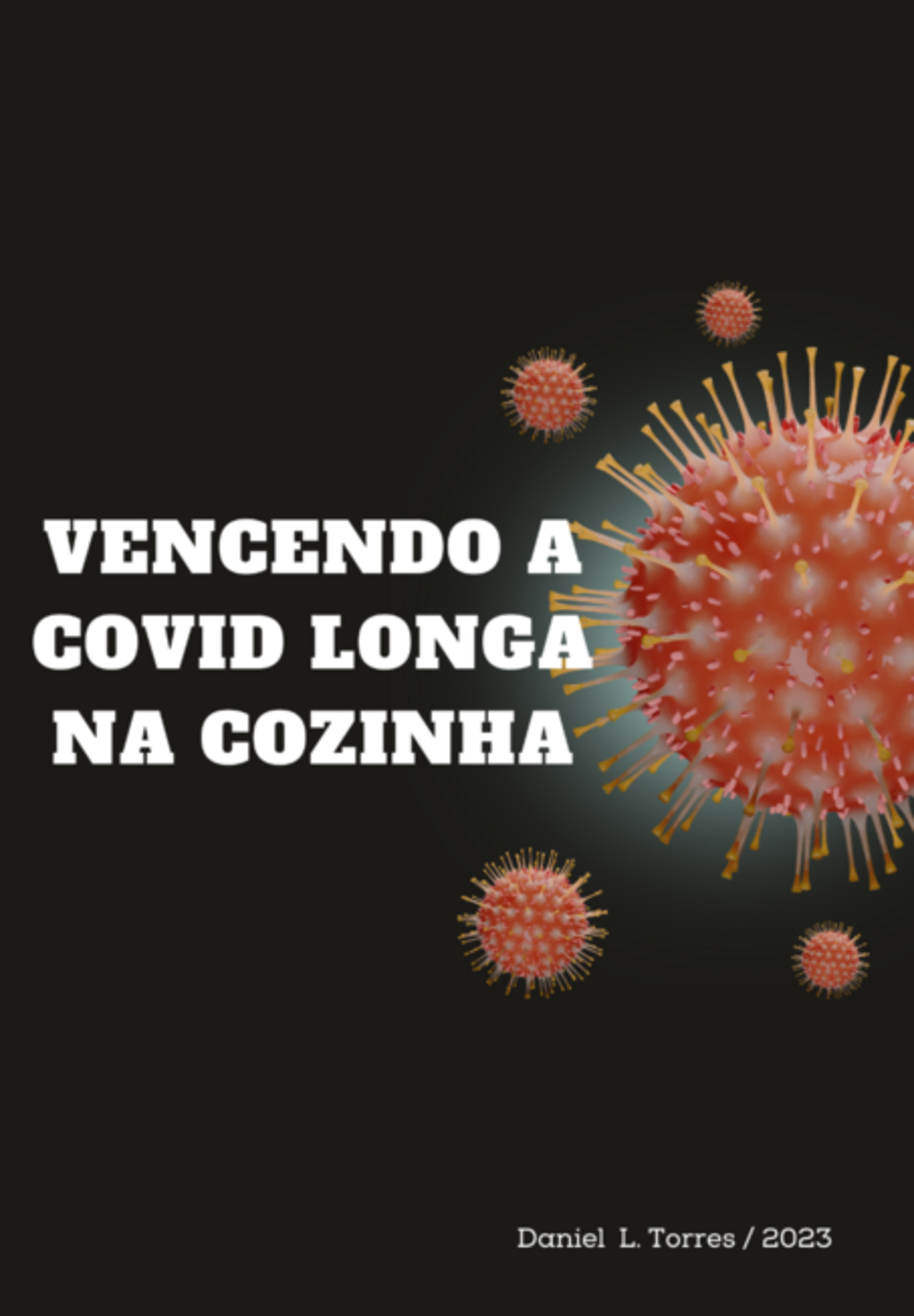 Vencendo A Covid Longa Na Cozinha