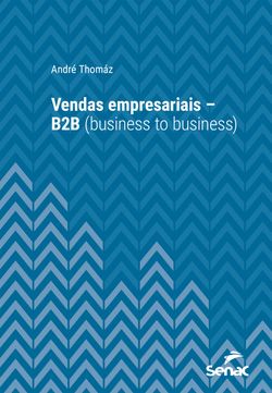 Vendas empresariais – B2B (business to business)