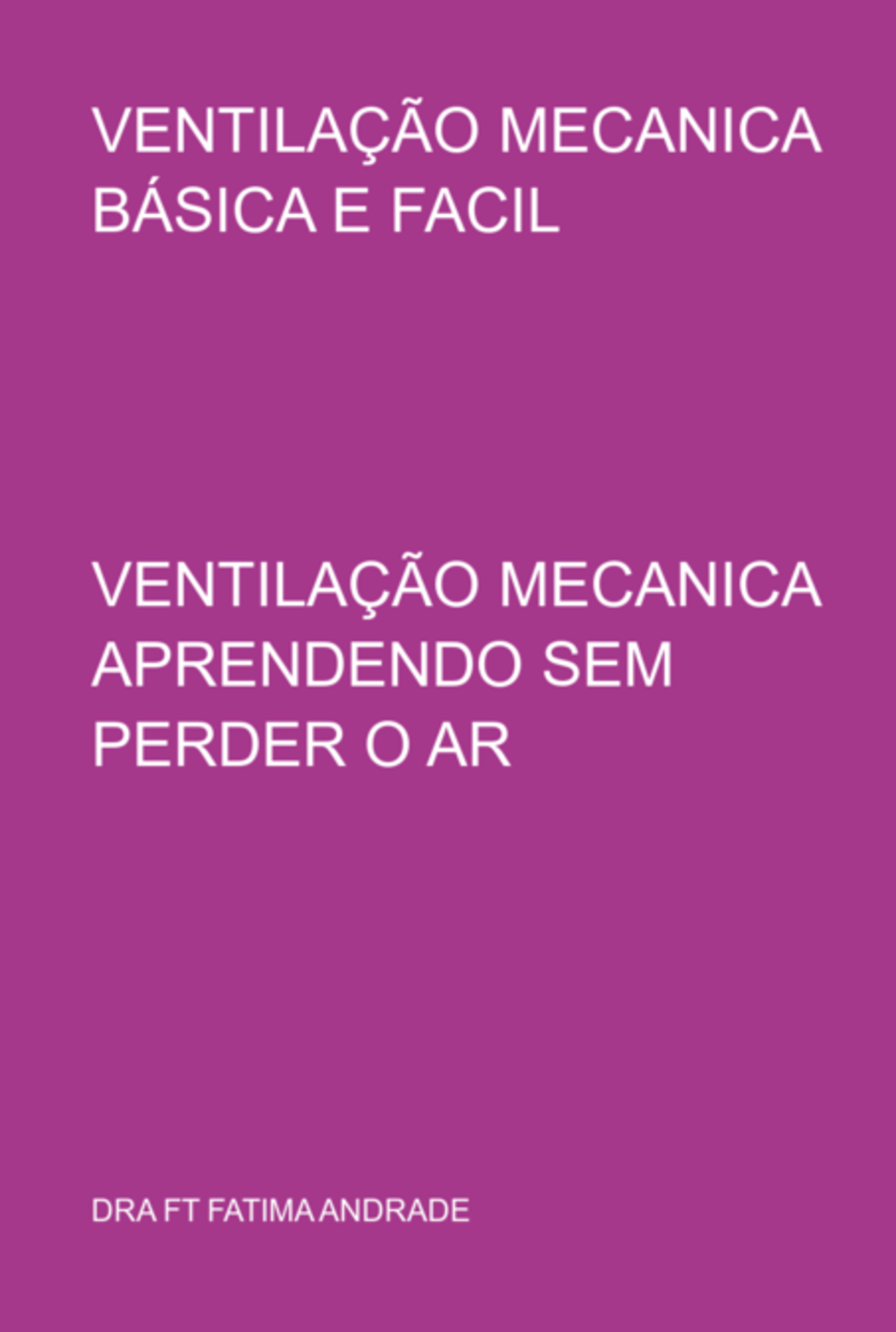 Ventilação Mecanica Básica E Facil