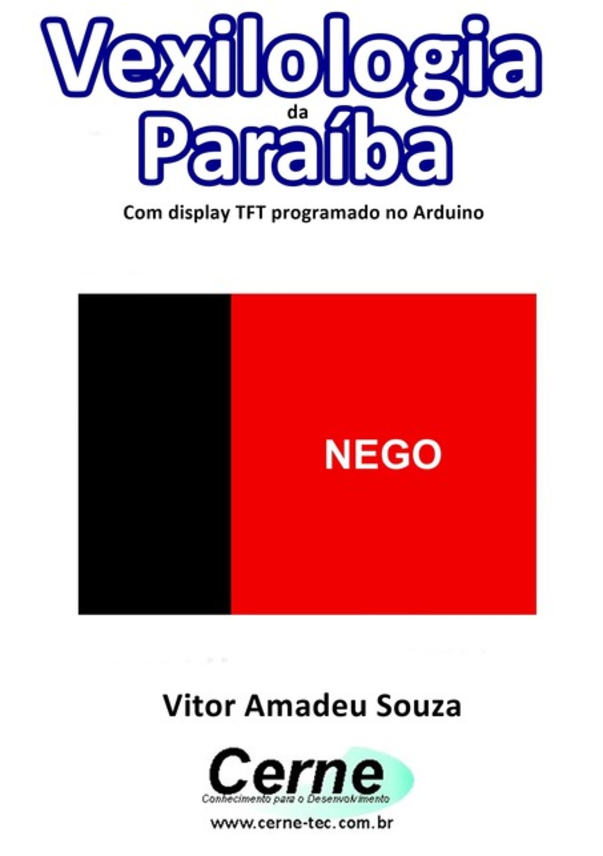 Vexilologia Da Paraíba Com Display Tft Programado No Arduino