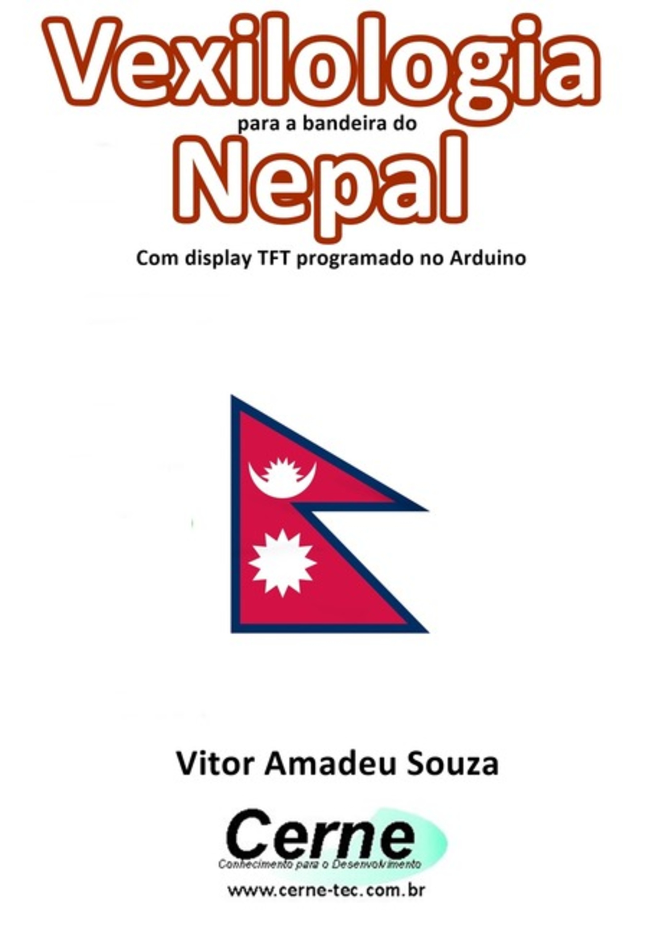 Vexilologia Para A Bandeira Do Nepal Com Display Tft Programado No Arduino