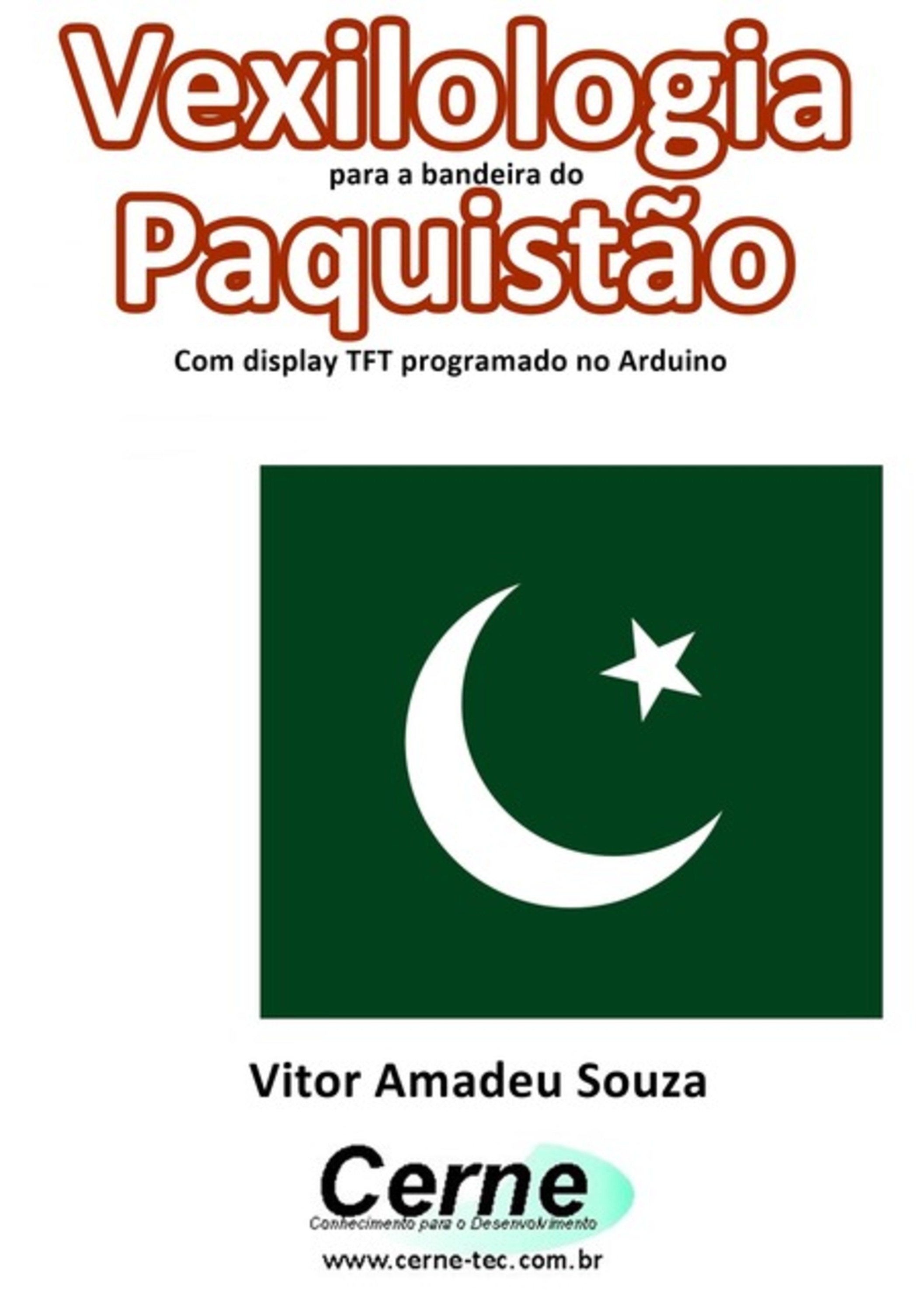 Vexilologia Para A Bandeira Do Paquistão Com Display Tft Programado No Arduino