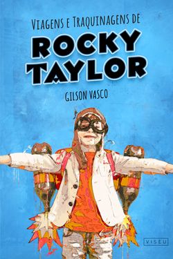 Viagens e traquinagens de Rocky Taylor
