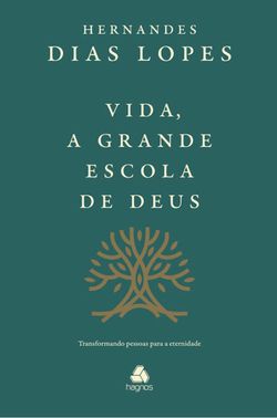 Vida, a grande escola de Deus