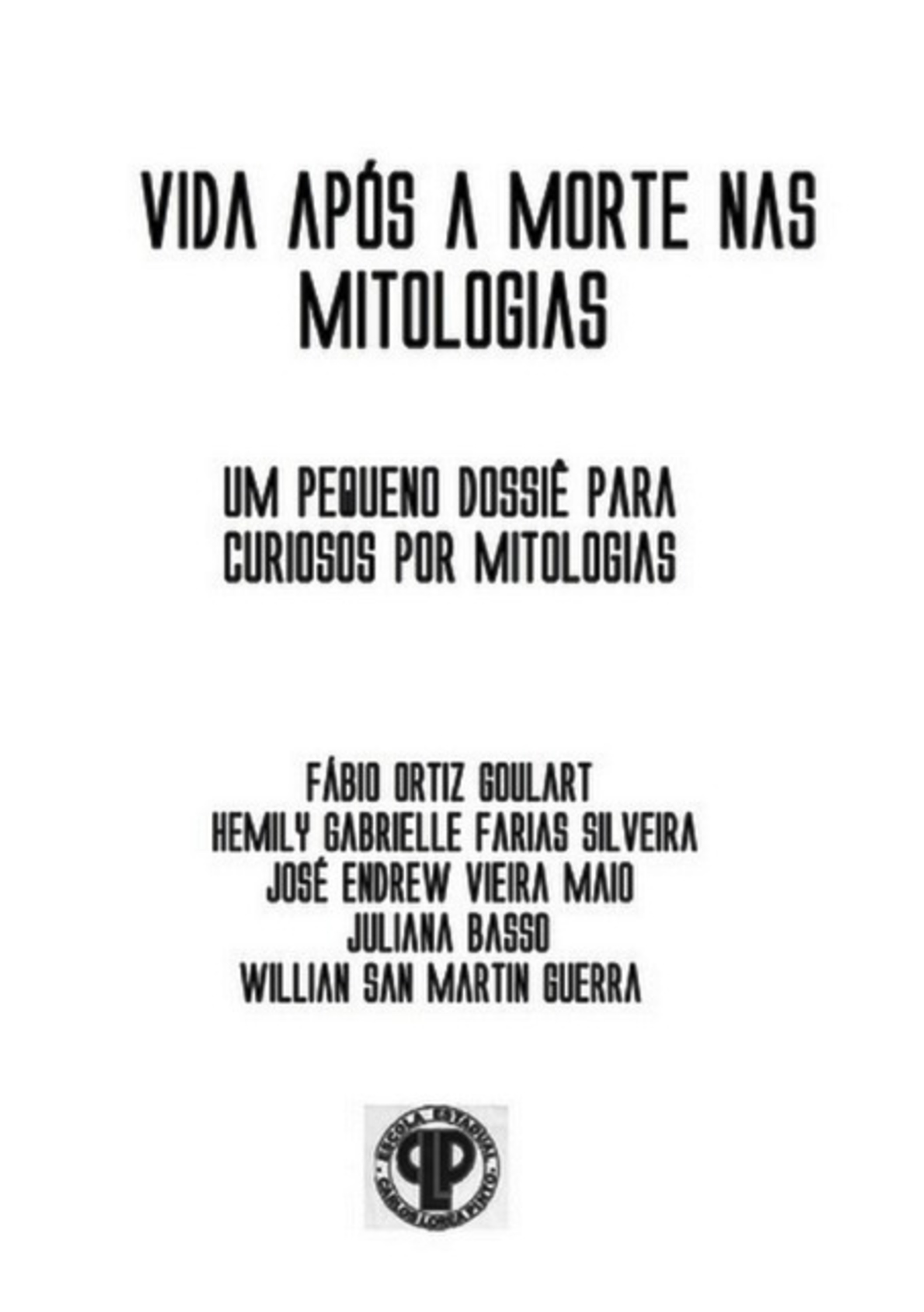 Vida Após A Morte Nas Mitologias: Um Pequeno Dossiê Para Curiosos Por Mitologia