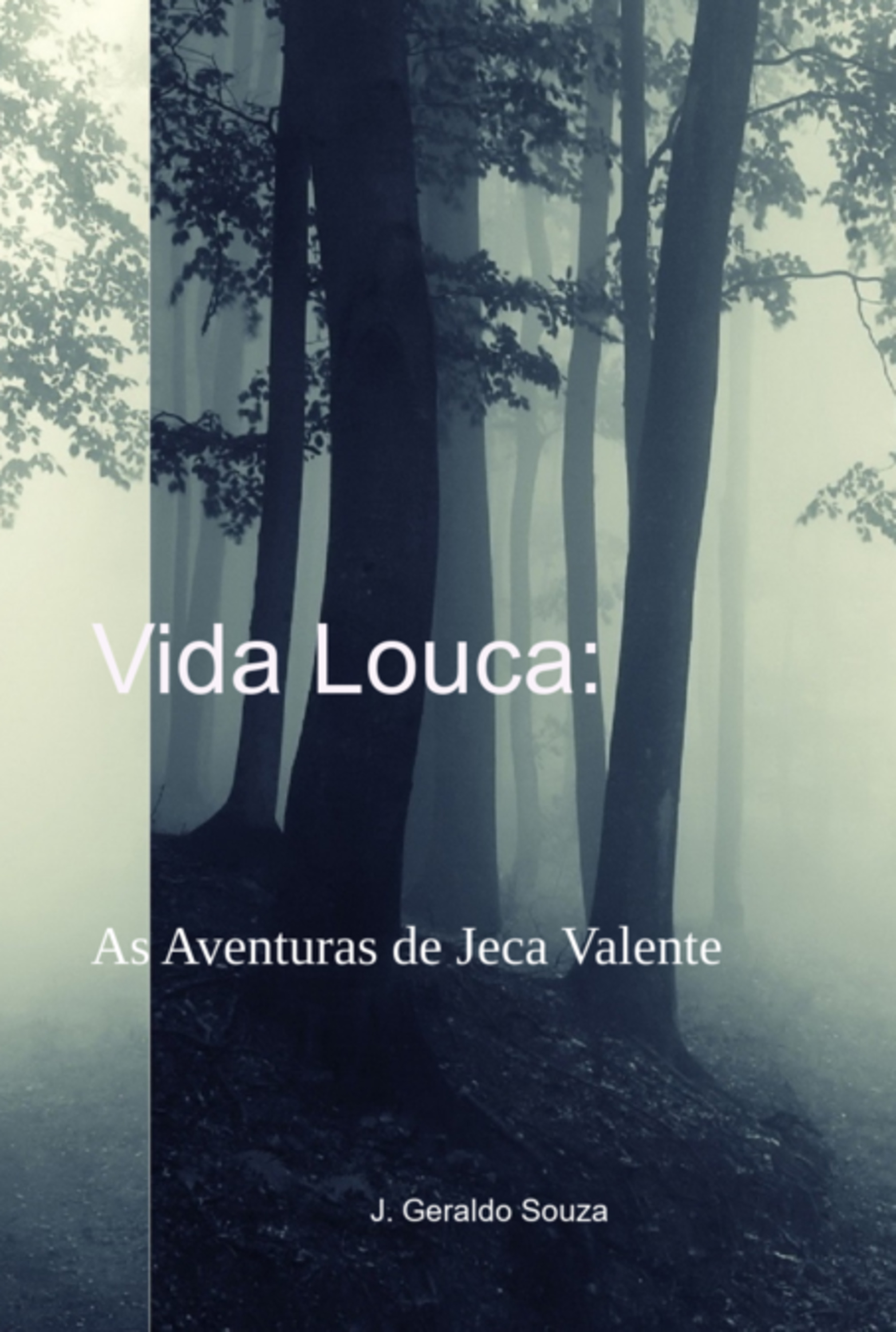 Vida Louca: