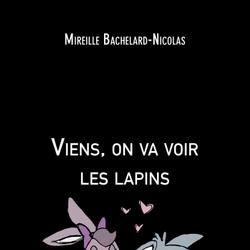 Viens, on va voir les lapins