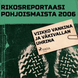 Viikko vankina ja väkivallan uhrina