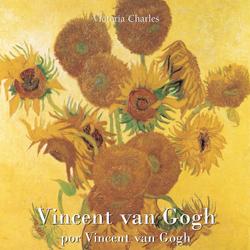 Vincent van Gogh por Vincent van Gogh - Vol 2