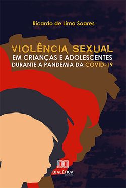 Violência Sexual em Crianças e Adolescentes durante a Pandemia da Covid-19