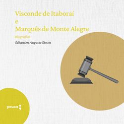 Visconde de Itaboraí e Marquês de Monte Alegre - biografias