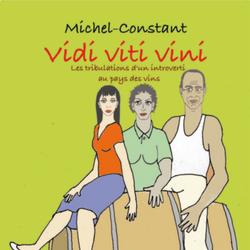 Viti Viti Vini Les tribulations d'un introverti au pays des vins