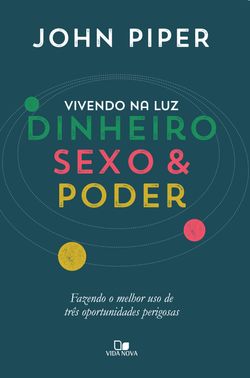 Vivendo na luz: dinheiro, sexo e poder