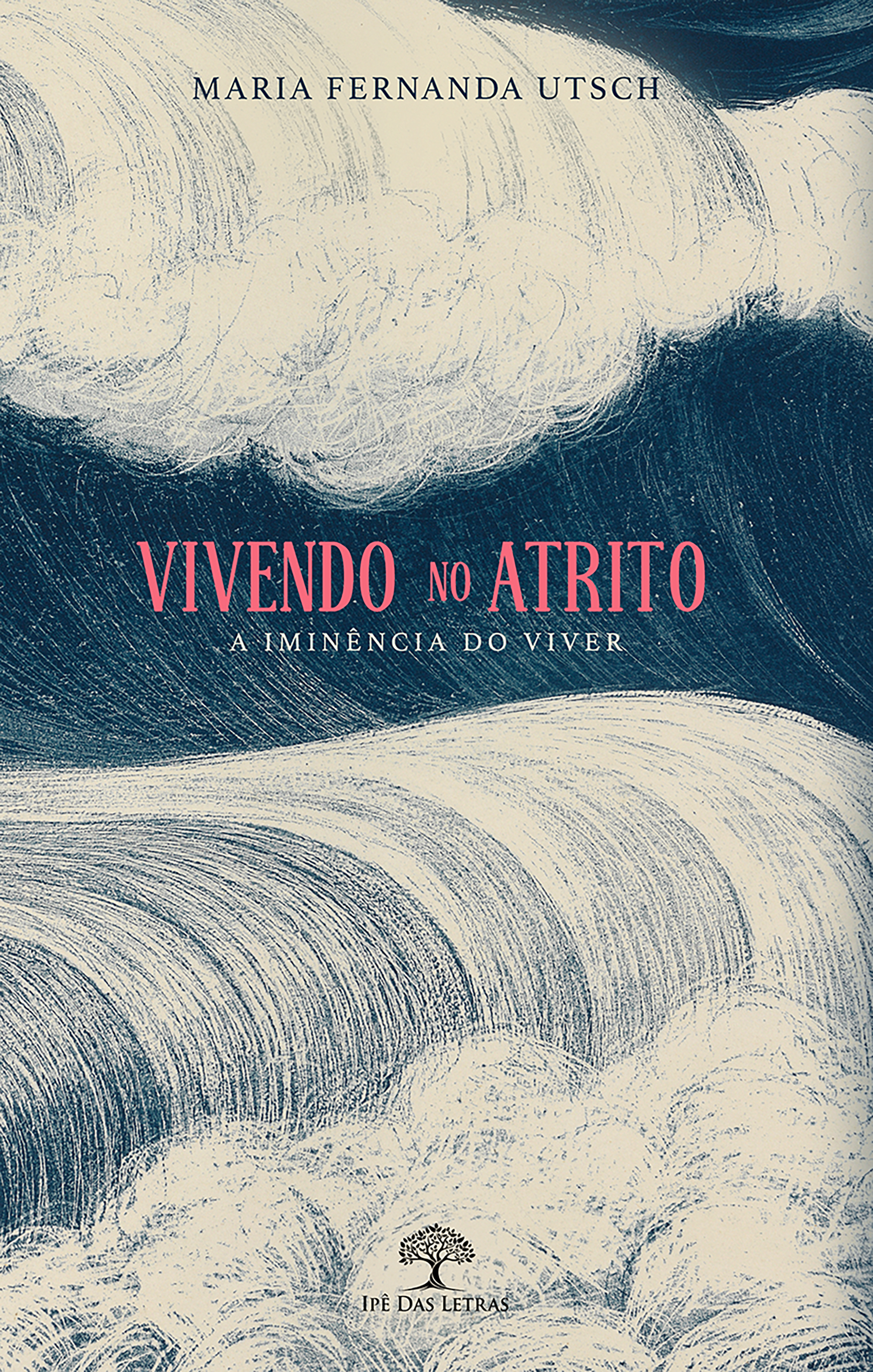 Vivendo no atrito. A iminência do viver