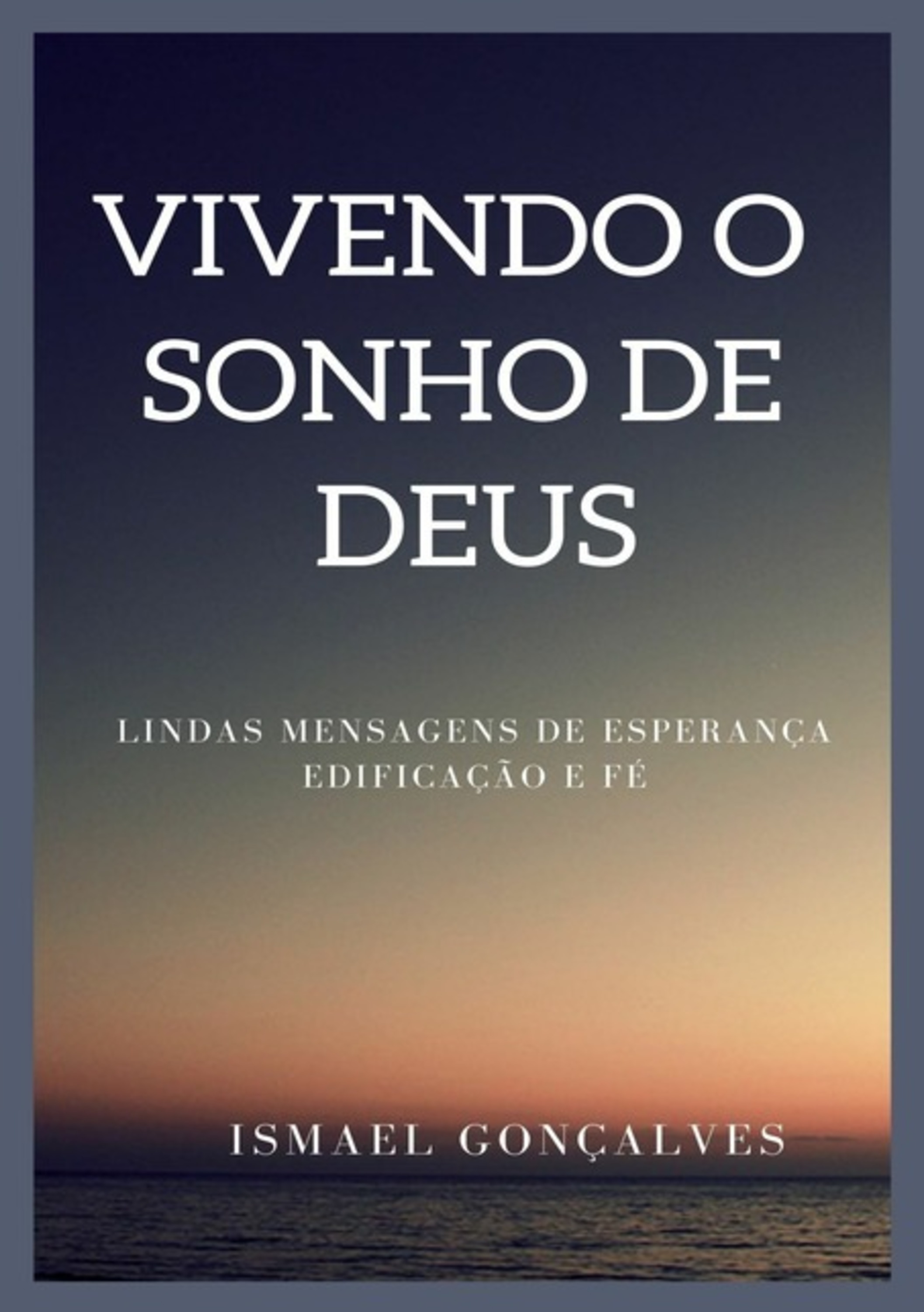 Vivendo O Sonho De Deus