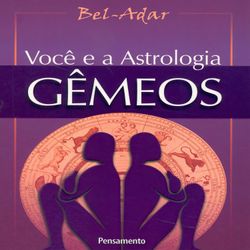 Voce E A Astrologia Gemeos